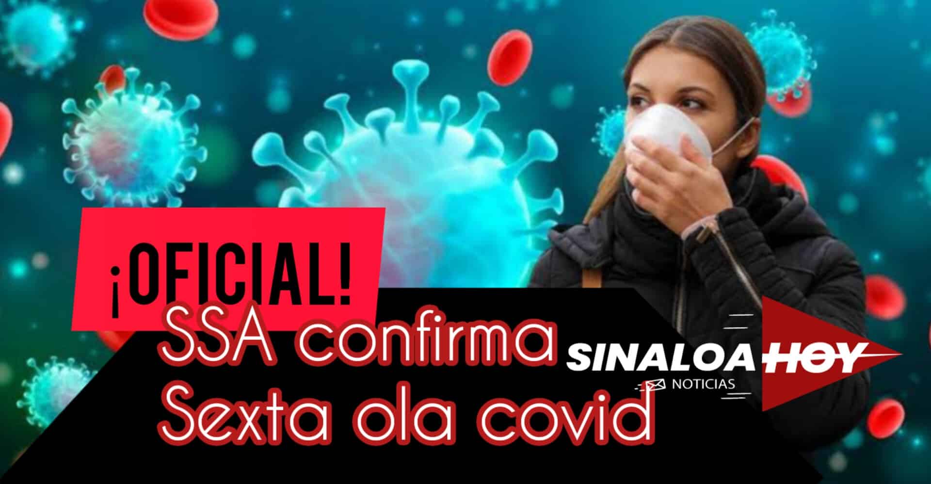 COVID, Salud Sinaloa, Sexta ola