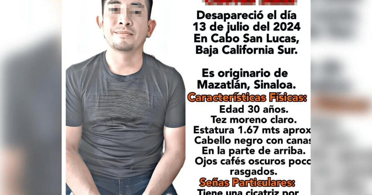 . Sinaloa, búsqueda, Cabo San Lucas, desaparicion, José Guadalupe