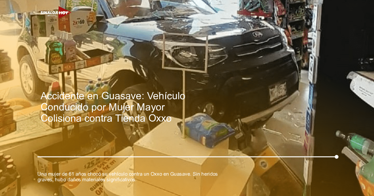 . Sinaloa, Accidente de tráfico, daños materiales, investigación policial., tienda de autoservicio