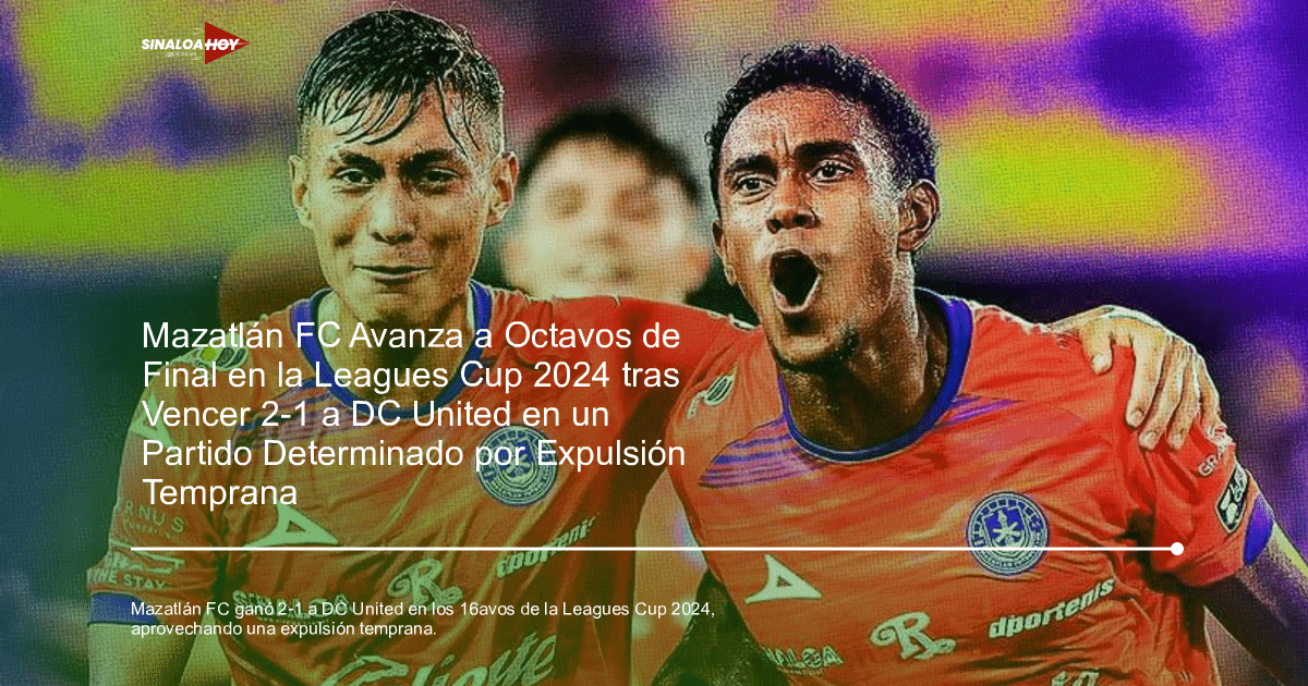 alineación Mazatlán FC, Clásico fútbol, Leagues Cup 2024, octavos de final