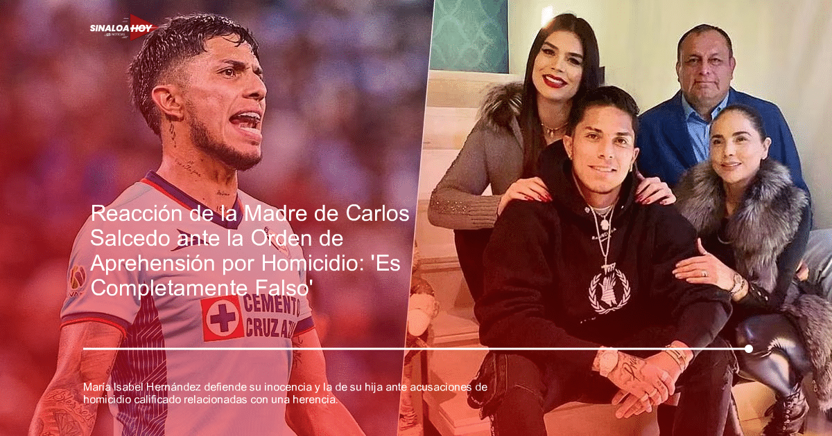 Carlos Salcedo, herencia, homicidio calificado, María Isabel Hernández, orden de aprehensión