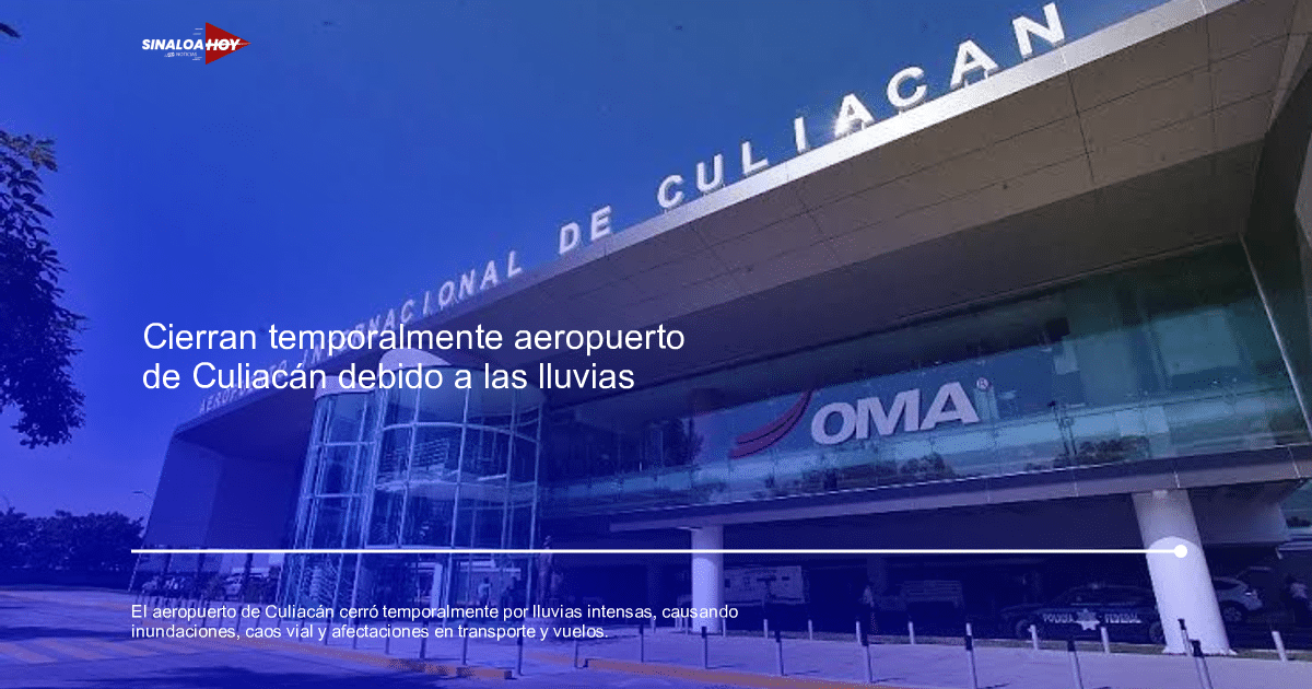 #Agricultura #Trigo #Clima, accidente Culiacán, aeropuerto, inundaciones, Transporte público.