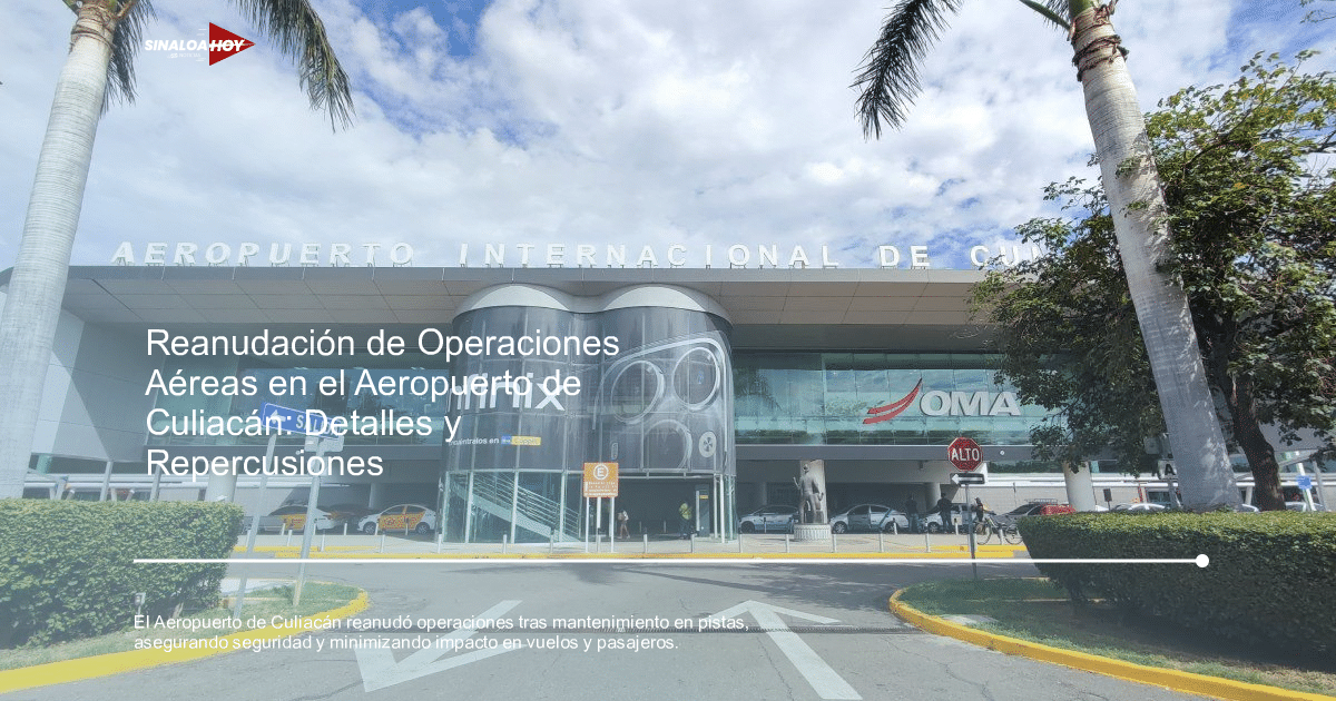 accidente Culiacán, aeropuerto, comunicación, infraestructura, MANTENIMIENTO