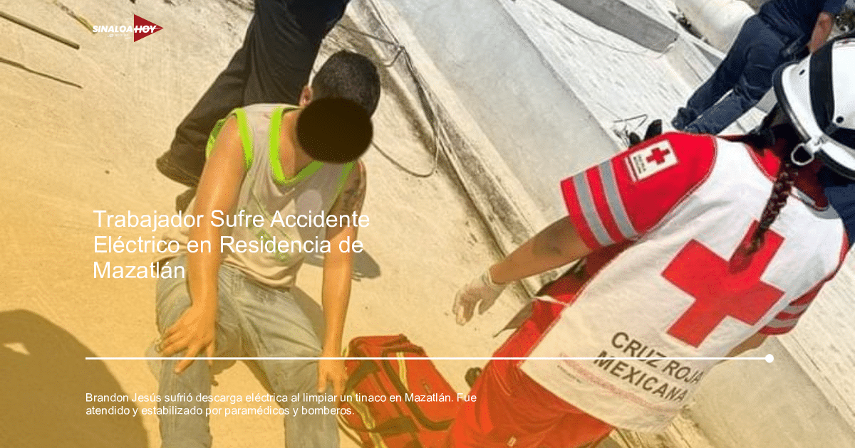 . Mazatlán, Incidente eléctrico, prevención de accidentes., rescate de emergencia, seguridad laboral