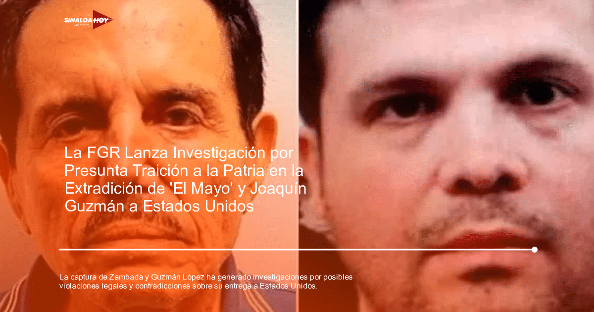 Captura de narcotraficantes, Declaraciones contradictorias, Investigación legal, Relaciones México-Estados Unidos., Traición a la patria