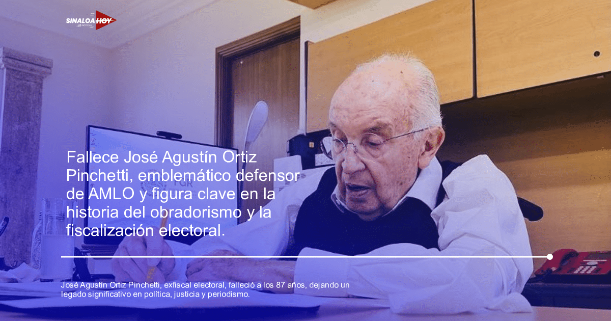 COVID-19 Ahome Resultados fallecimientos, Fiscalía Especializada en Materia de Delitos Electorales, José Agustín Ortiz Pinchetti, justicia social, Política mexicana