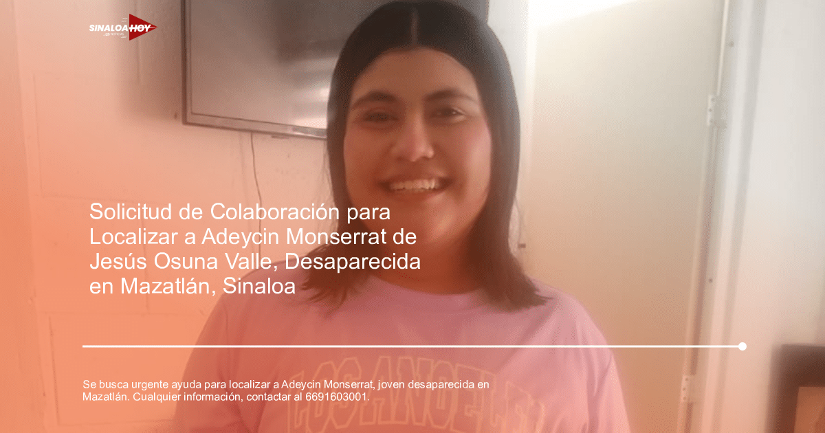 . Mazatlán, Ayuda comunitaria, búsqueda, desaparicion, Información urgente