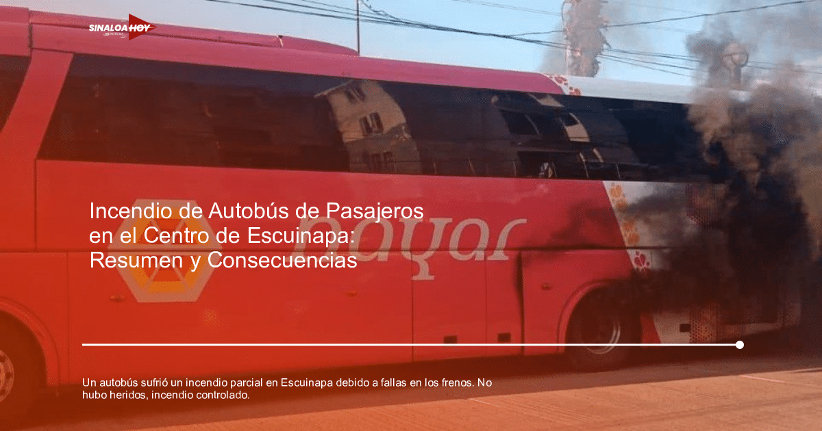 . incendios forestales, accidente Escuinapa, autobús, emergencia, Seguridad Vial