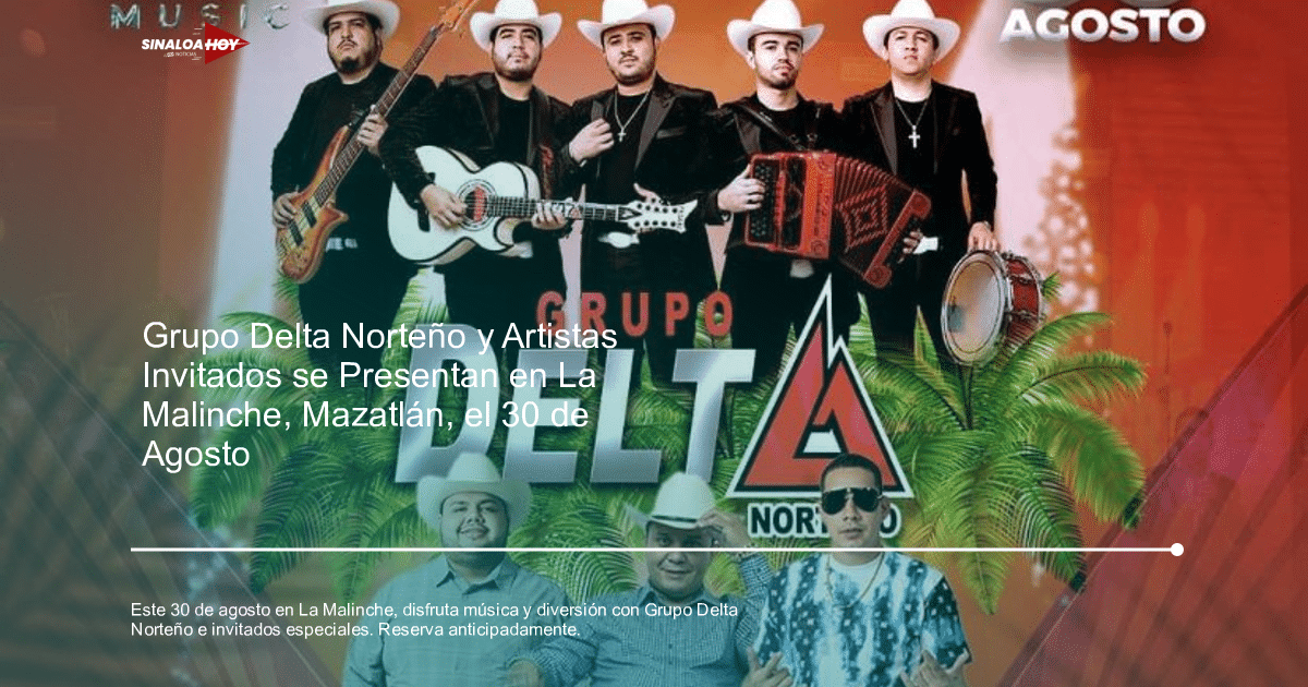 conciertos, Eventos en Mazatlán, Grupo Delta Norteño, La Malinche., Música en Vivo