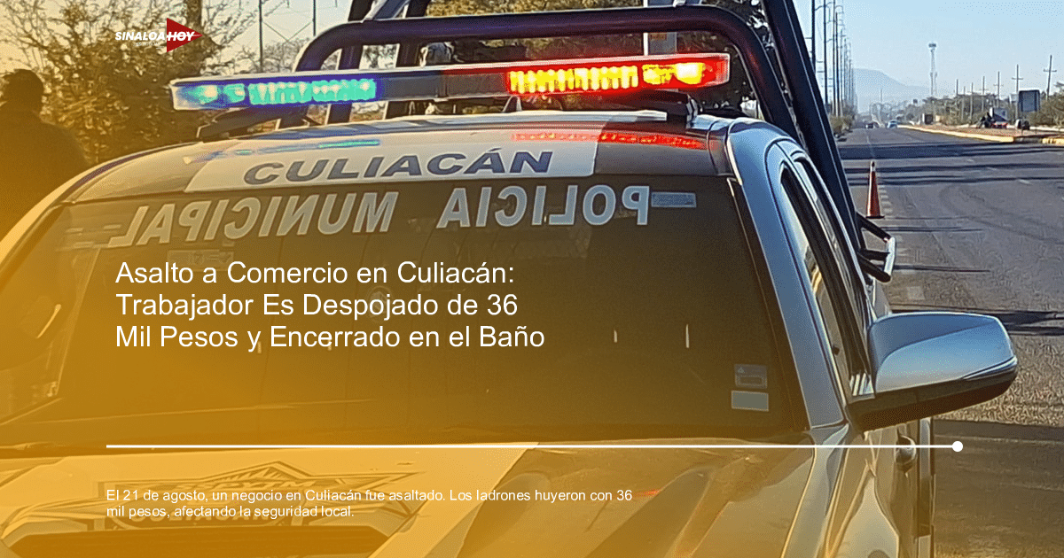 accidente Culiacán, Beisshop robo, capacitaciones de seguridad., Comunidad., Crímen