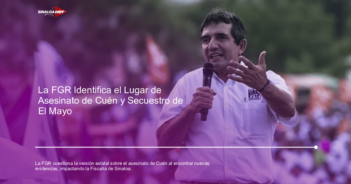 . Sinaloa, Fiscalía General de la República, Hector Melesio Cuen, Investigación criminal, violencia en México