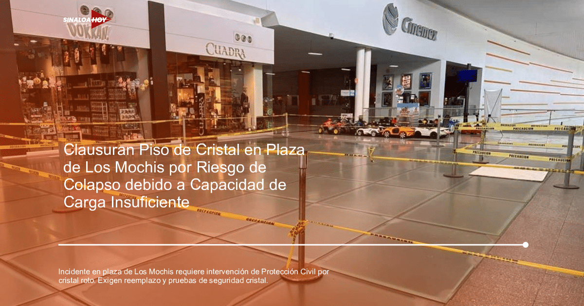 Accidente Los Mochis, capacitaciones de seguridad., centro comercial, incidente, protección civil