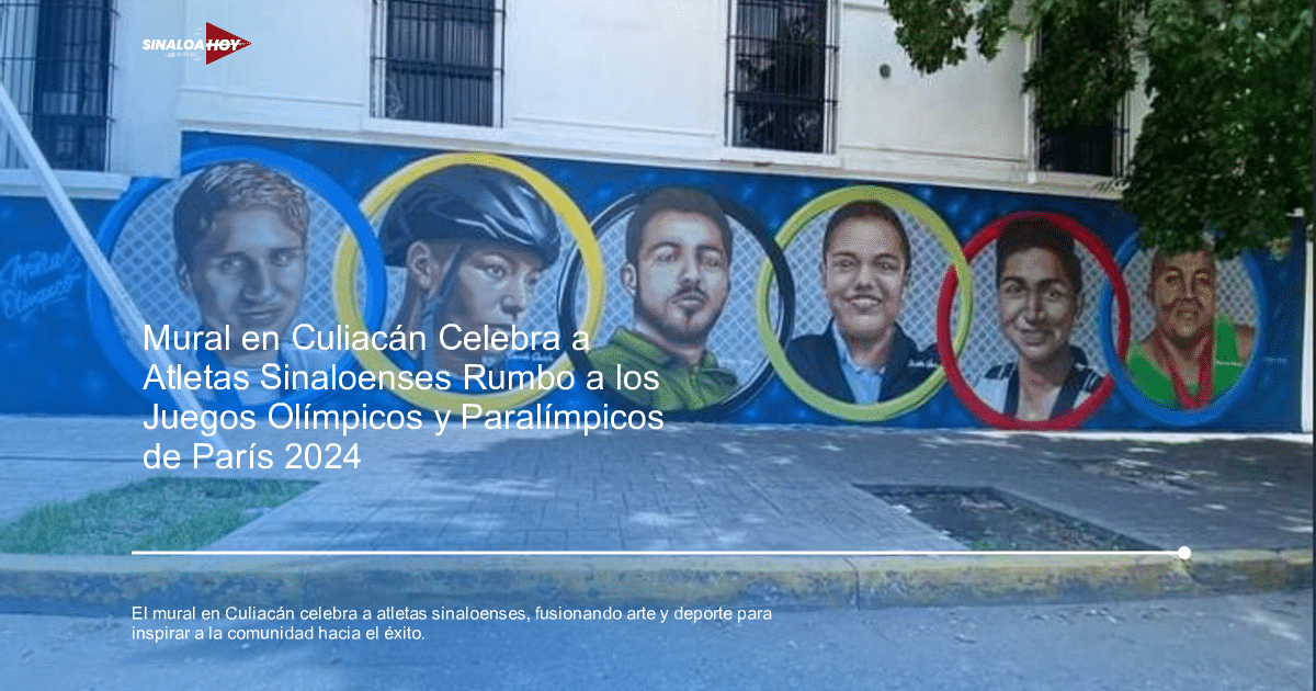 accidente Culiacán, Arte urbano, atletas sinaloenses, inspiración comunitaria, Juegos Olímpicos 2024