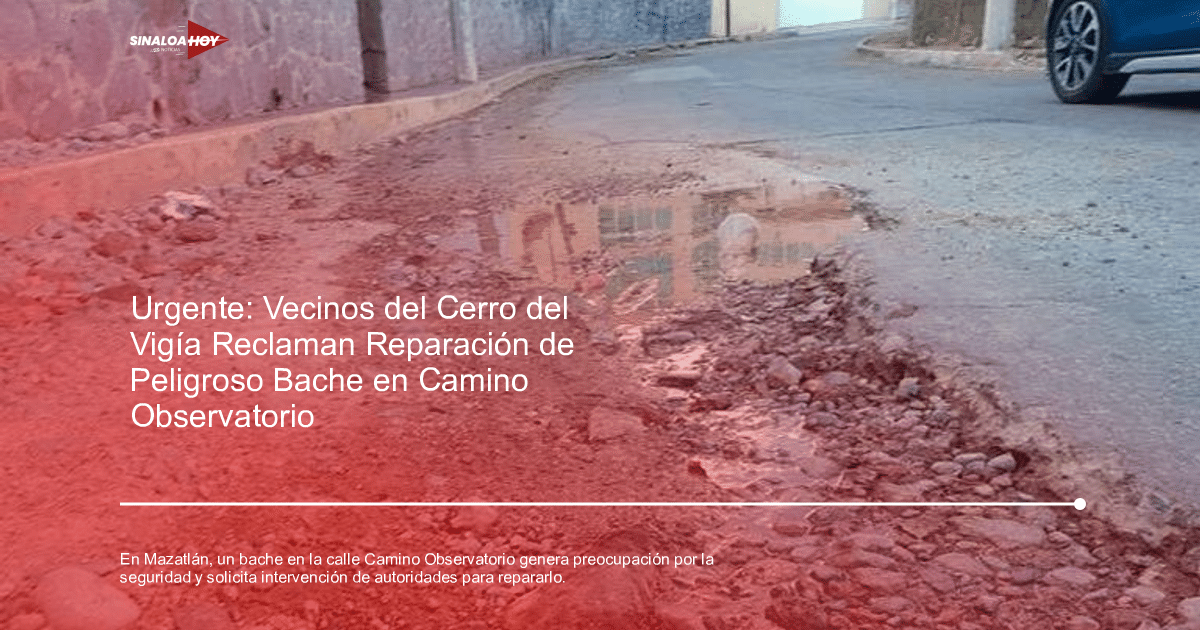 . Mazatlán, autoridades municipales, Bachelet, mantenimiento urbano, Seguridad Vial