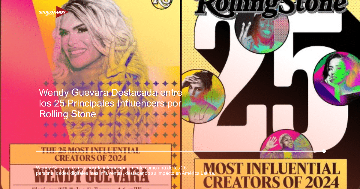 América Latina, celebridad de internet, influencia digital, representación mexicana, Wendy Guevara