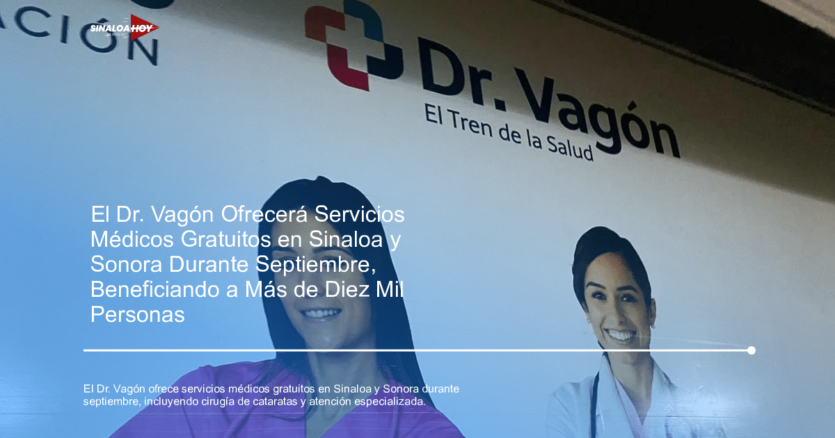 . Sinaloa, Accidente Sonora, Alerta salud, Dr. Vagón., Servicios médicos gratuitos