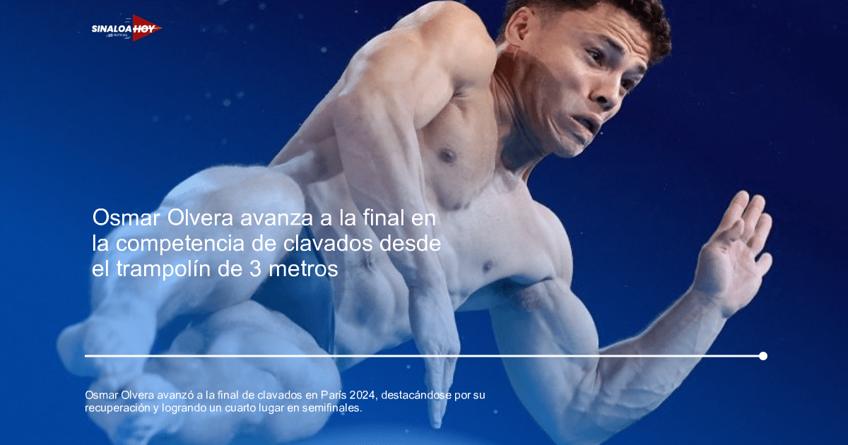 clavados, juegos olímpicos, Juegos Olímpicos París 2024, Osmar Olvera, semifinales