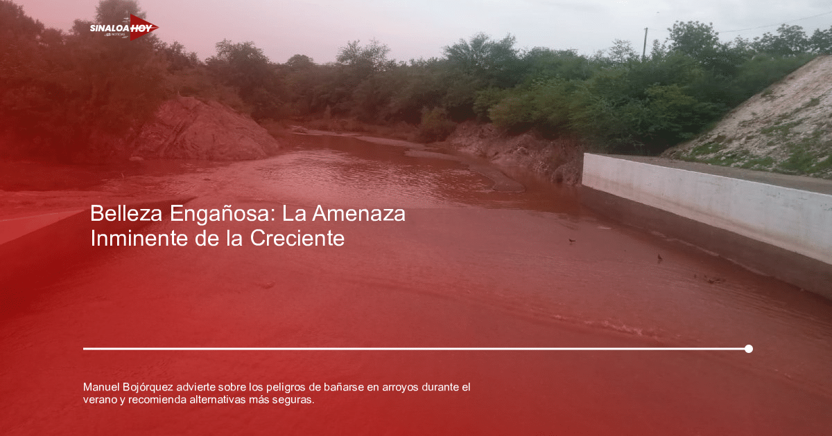. Sinaloa, #CampamentoDeVerano, Casa seguridad, Peligros del agua, protección civil