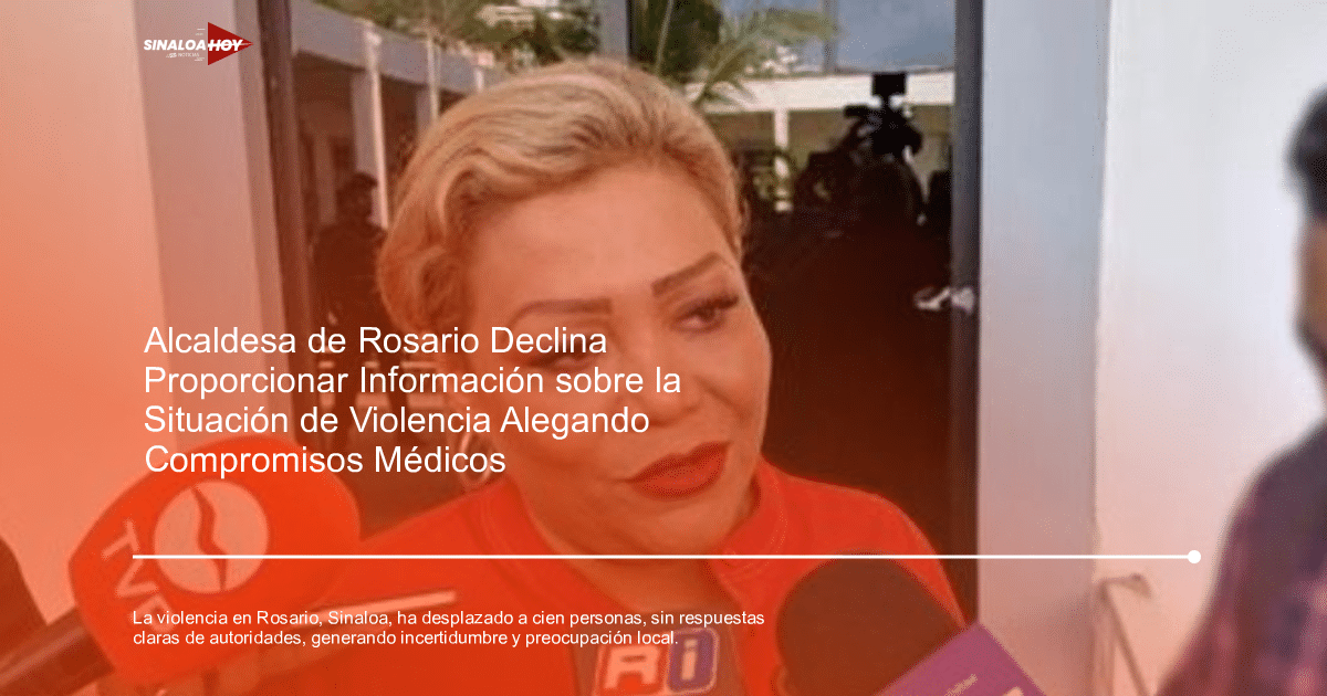 amenaza de violencia, desplazamiento forzado, Falta de Comunicación, Inseguridad, Rosario Sinaloa.