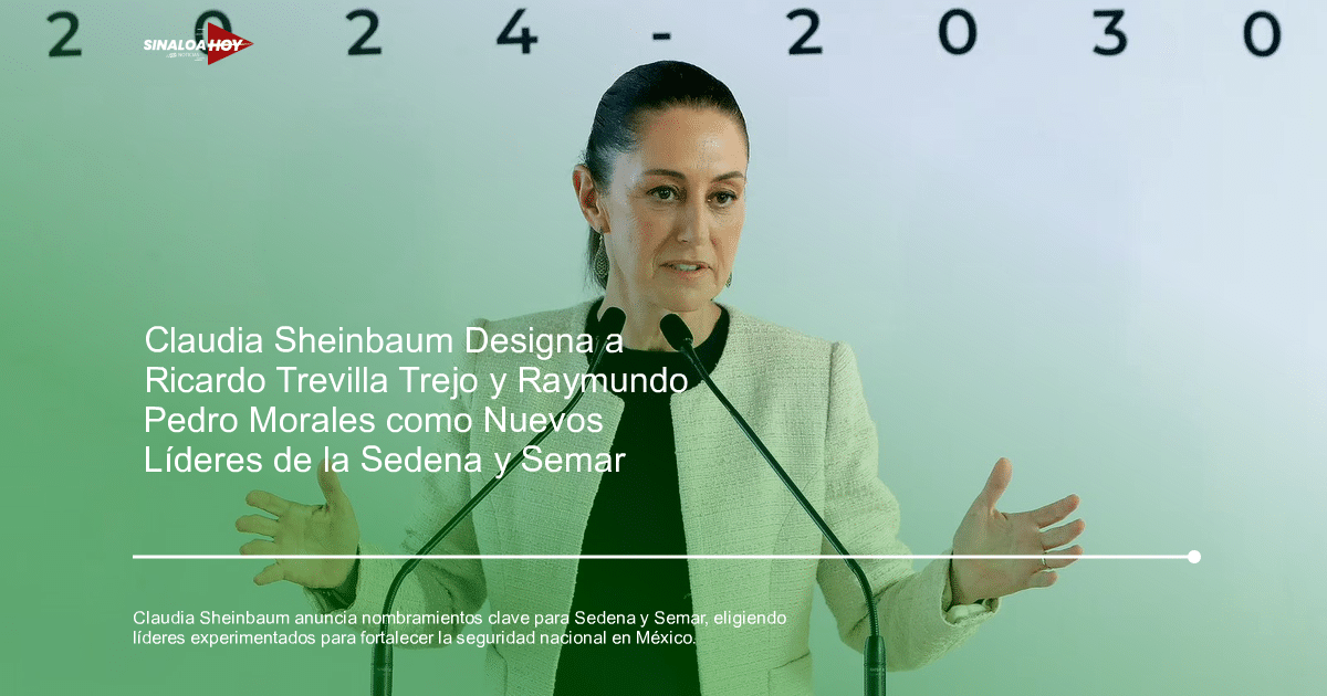 Ciudad de México., Claudia Sheinbaum, fuerzas armadas, nombramientos, Seguridad Nacional