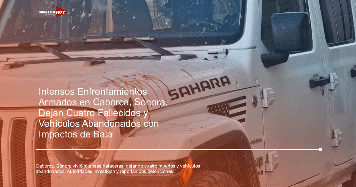 alerta de seguridad, amenaza de violencia, Caborca Sonora, Crimen organizado., enfrentamientos