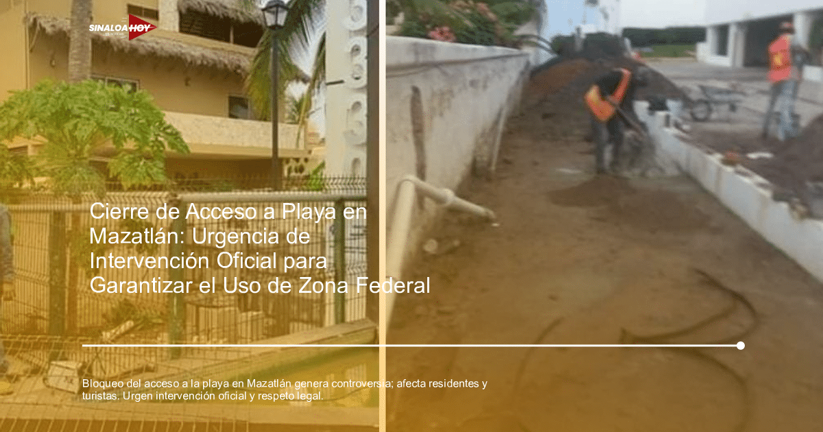 acceso a playas, derechos públicos., intervención gubernamental, Mazatlán, zona federal marítimo terrestre