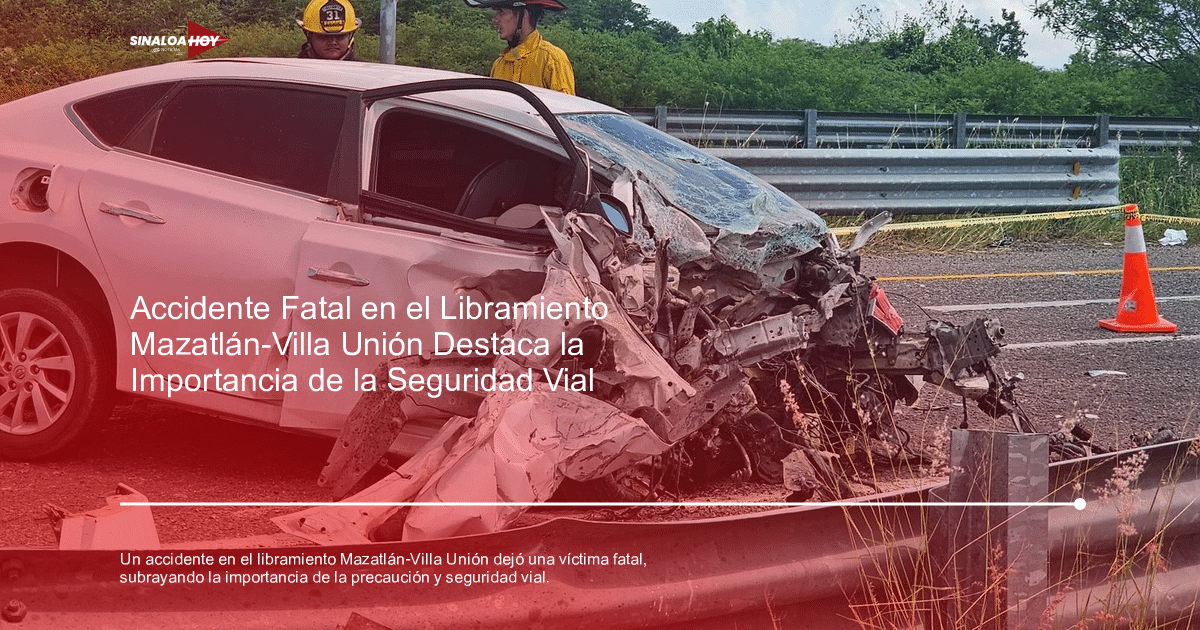 Accidente vehicular, cuerpos de emergencia, Mazatlán-Villa Unión, precaución al conducir., Seguridad Vial