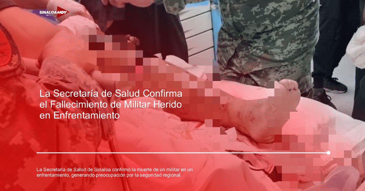 . Sinaloa, accidente Culiacán, alerta de seguridad, Ejército Mexicano, enfrentamiento armado