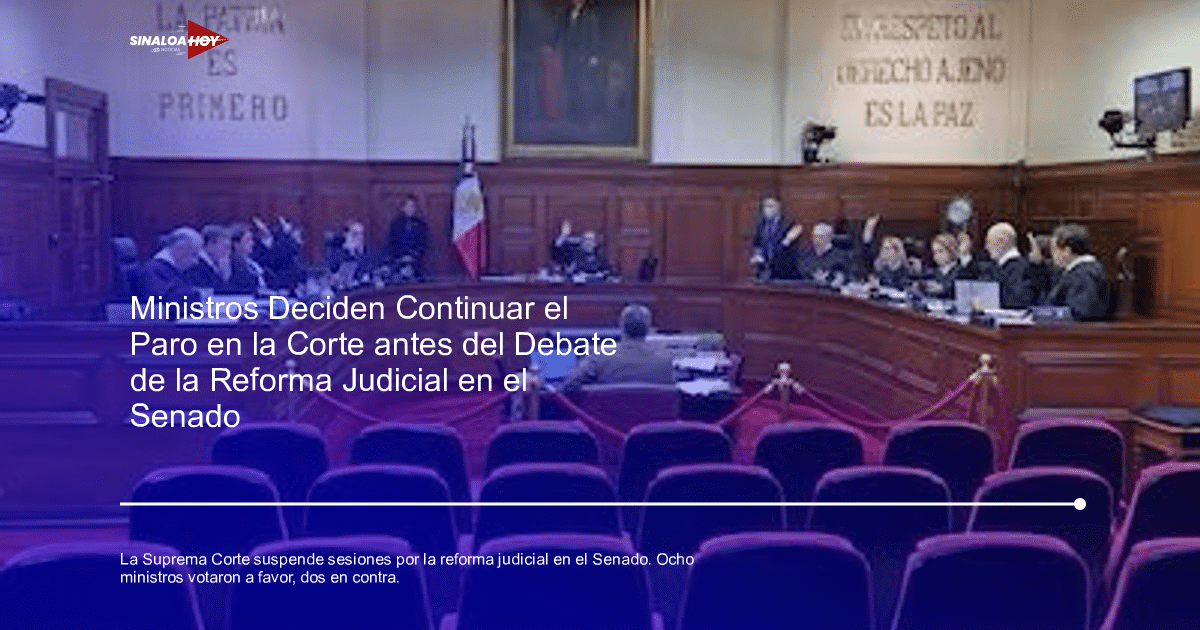 mexicovotaciones, reforma judicial, Senado de la República., Suprema Corte de Justicia, Suspensión de labores