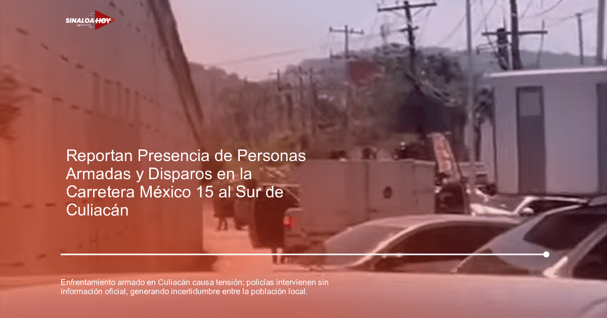 accidente Culiacán, enfrentamiento armado, incertidumbre., respuesta policial, Secretaria de Seguridad Pública