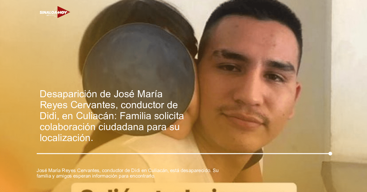 accidente Culiacán, ambiente familiar, Ayuda comunitaria, desaparicion, José María Reyes Cervantes