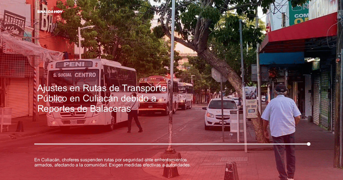 . Sinaloa, accidente Culiacán, Inseguridad, transporte público, Violencia.