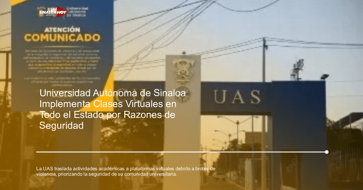 #Algodoneros de Guasave, accidente Culiacán, alerta de seguridad, amenaza de violencia, clases virtuales
