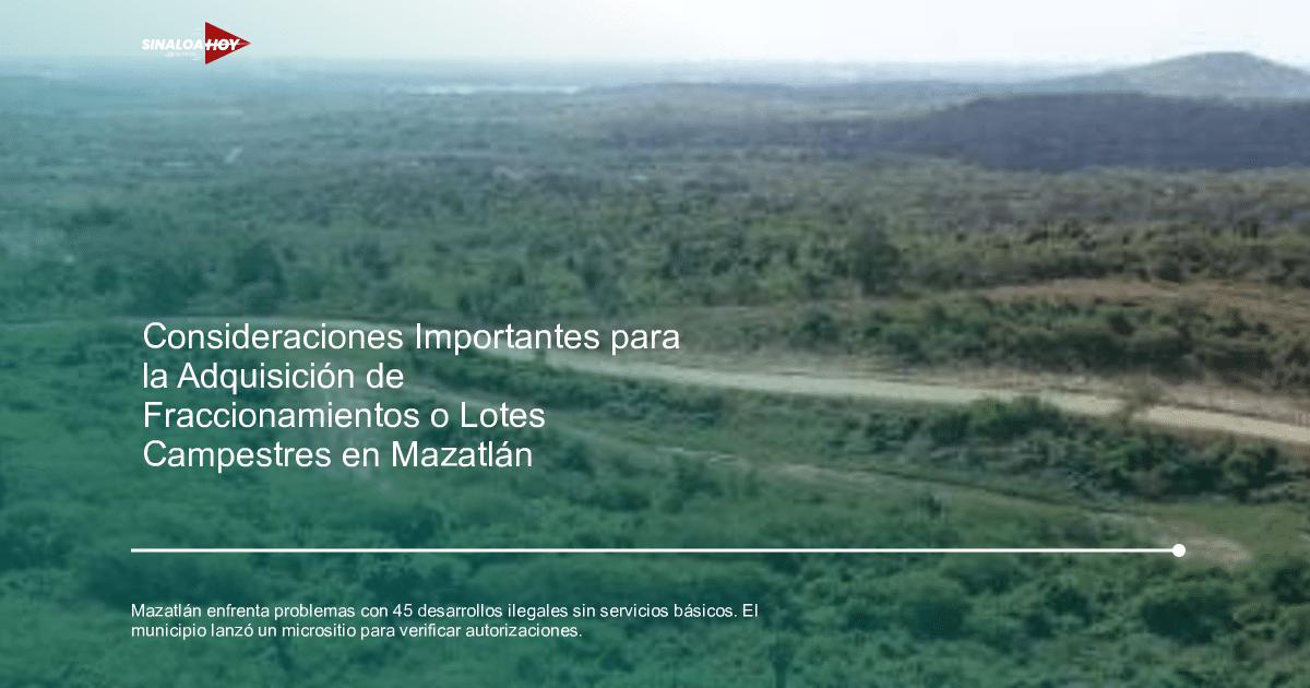 desarrollo inmobiliario, ilegalidad, Mazatlán, servicios públicos, Urbanismo
