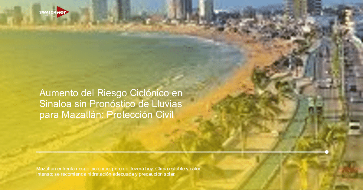 #Agricultura #Trigo #Clima, ciclon, Mazatlán, ola de calor, precauciones