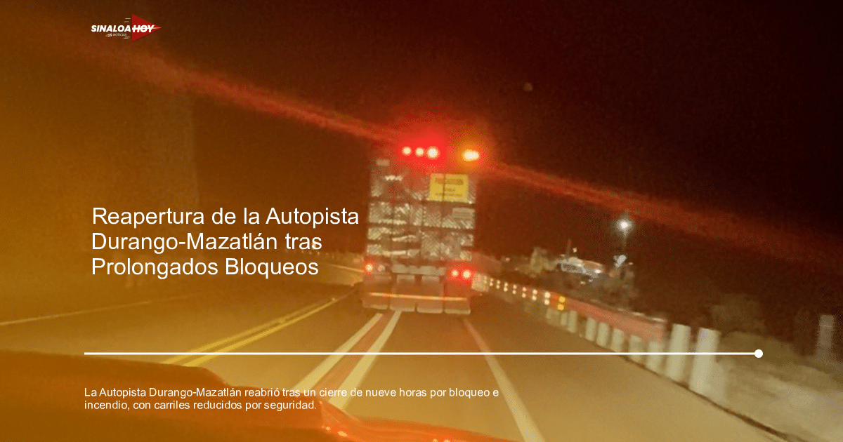 Accidente autopista, Autopista Durango-Mazatlán, Cierre vial, incidente, Seguridad Vial