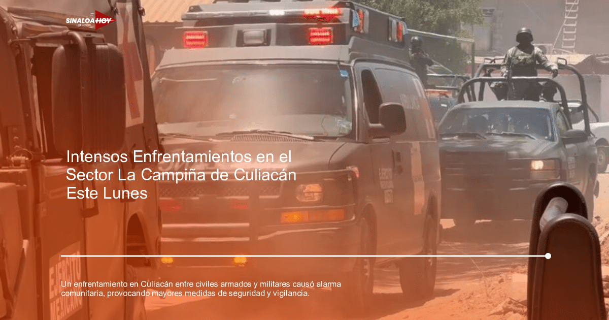 accidente Culiacán, comunidad alerta, enfrentamiento, Secretaria de Seguridad Pública, Violencia armada