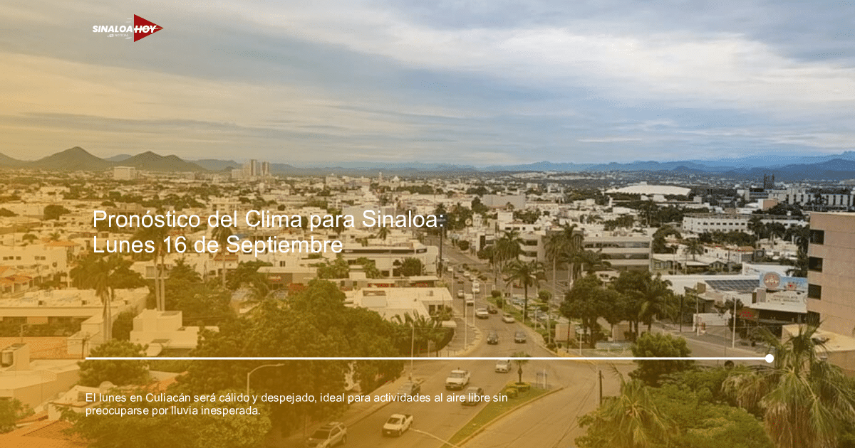 #Agricultura #Trigo #Clima, accidente Culiacán, Actividades al aire libre, pronóstico del tiempo, Recomendaciones climáticas