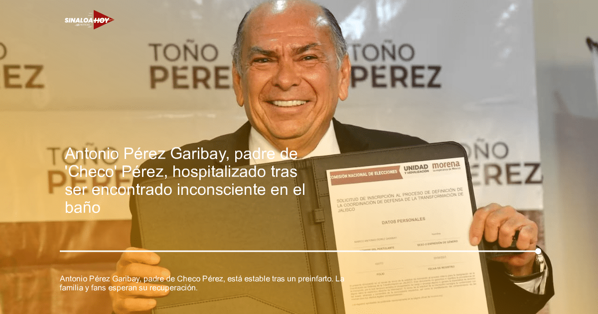 Alerta salud, Antonio Pérez Garibay, checo Pérez, Fórmula 1, Noticias de México