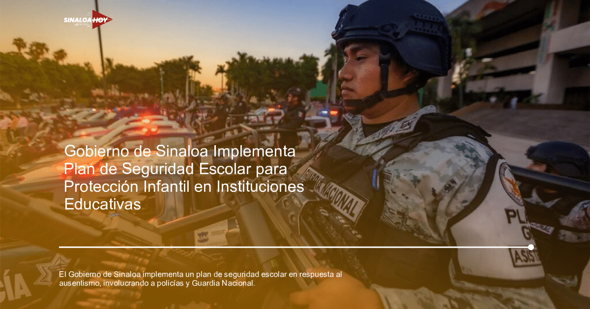 . Sinaloa, #EducaciónAmbiental, alerta de seguridad, Ausentismo, Colaboración Comunitaria