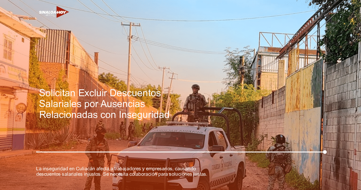 Culiacán Sinaloa., derechos laborales, impacto económico, Inseguridad laboral, responsabilidad empresarial