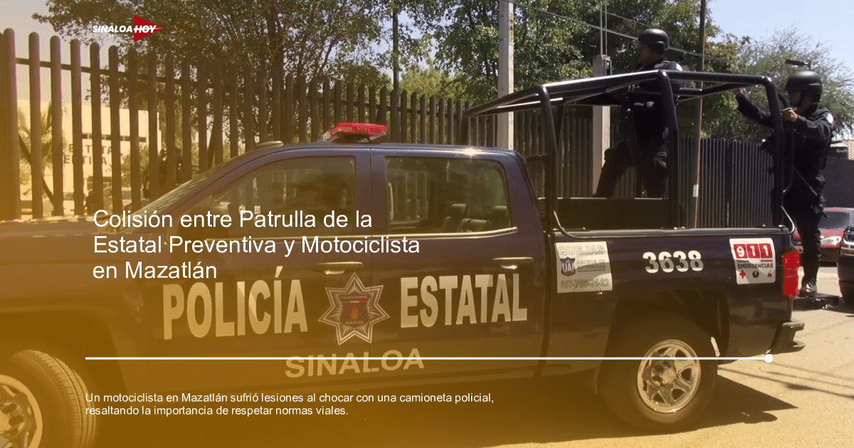 . Mazatlán, Accidente de tránsito, joven motociclista, Policía Estatal, Seguridad Vial