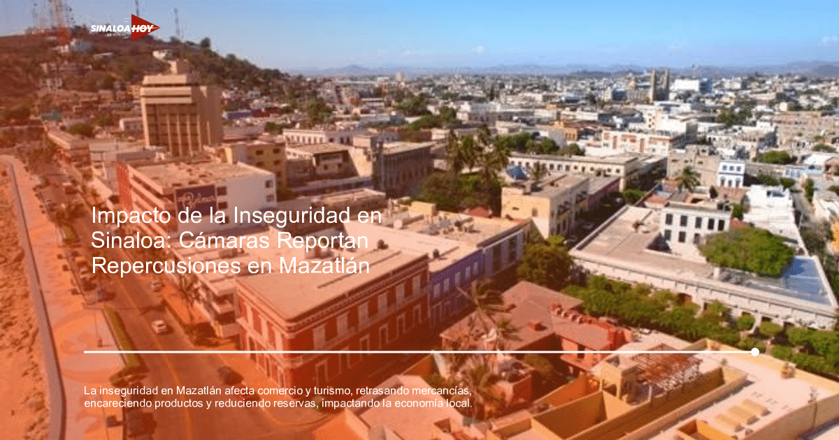 economía local, Ecoturismo, Inseguridad, Mazatlán, Transporte de mercancías