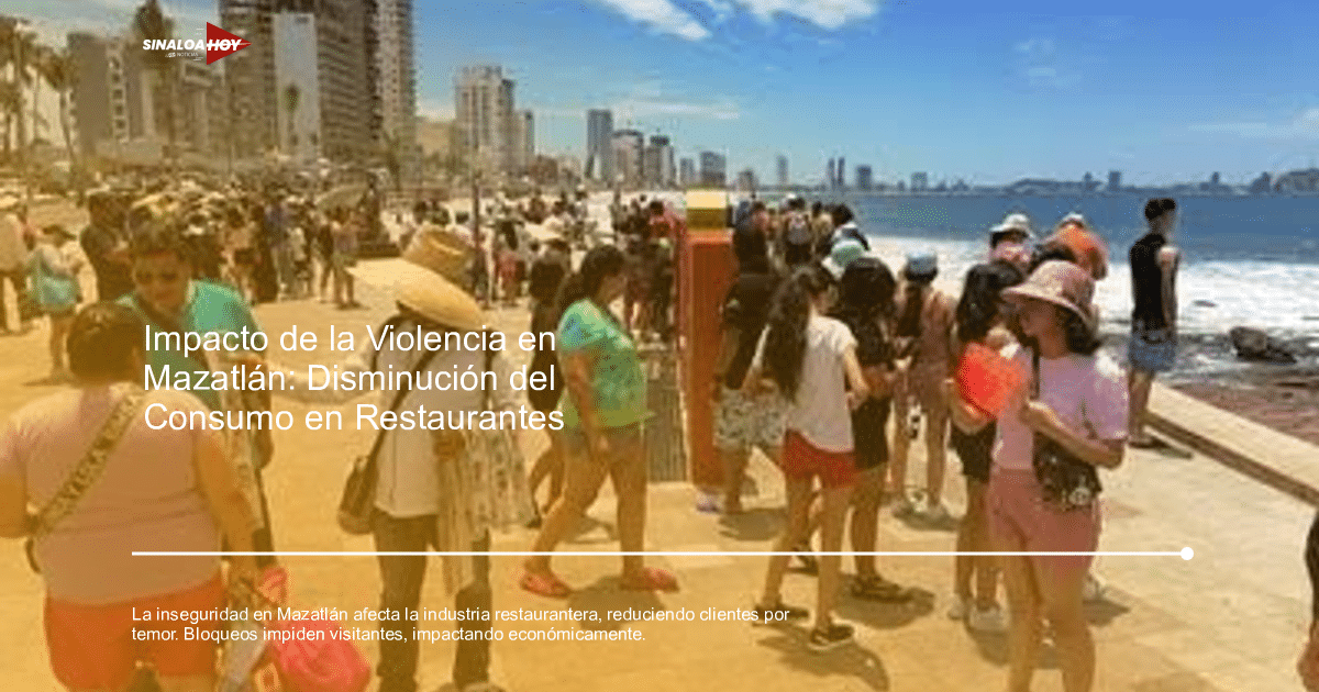 economía, Ecoturismo, Inseguridad, Mazatlán, restaurantes