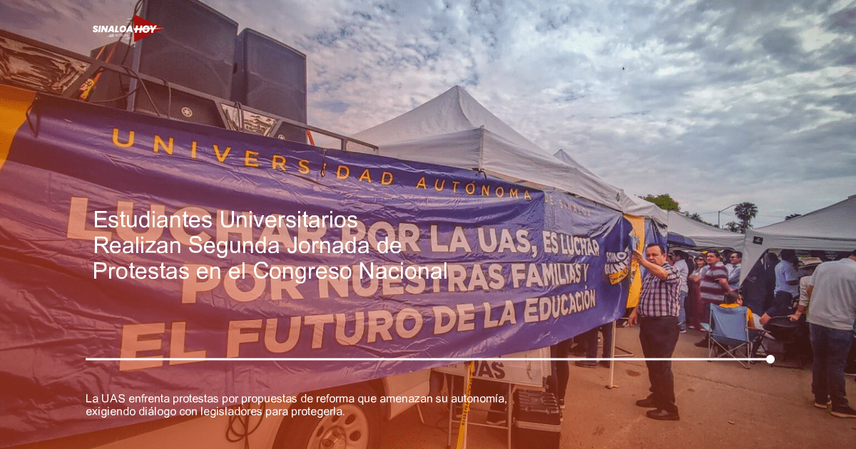 #Algodoneros de Guasave, Autonomía universitaria, educación., Manifestaciones, Reforma Legislativa