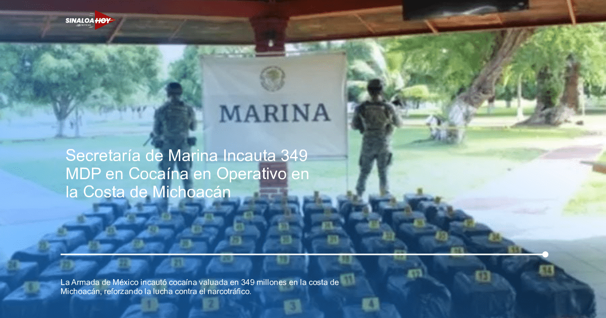 armada de México, Decomiso de drogas, Michoacán, Museo narcotráfico, Seguridad Nacional