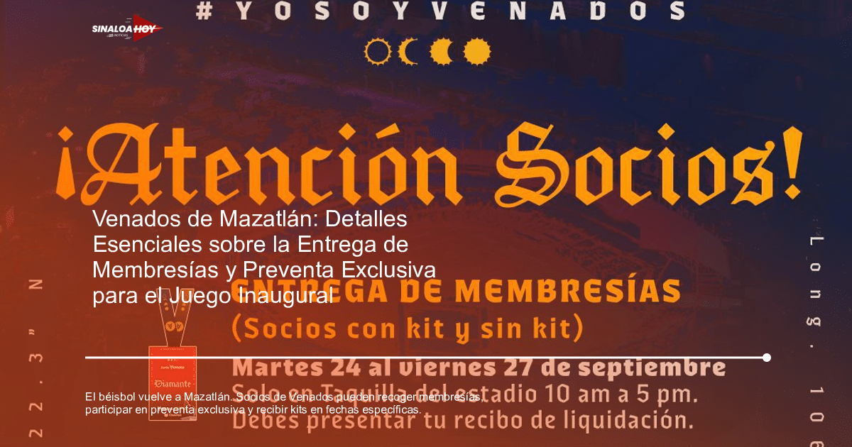 #venados de Mazatlán, beisbol, Juego inaugural., Membresías, Preventa exclusiva