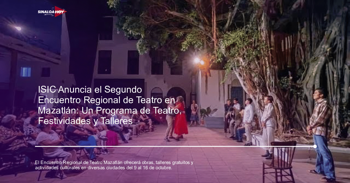 #Agricultura #Trigo #Clima, Artes Escénicas, Festival de teatro, Mazatlán, Talleres Gratuitos