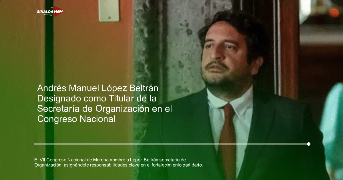 #Mazatlan #Morena #Químico #Sinaloa, Alianza política, Andrés Manuel López Beltrán, Dirigencia partidaria, Elecciones
