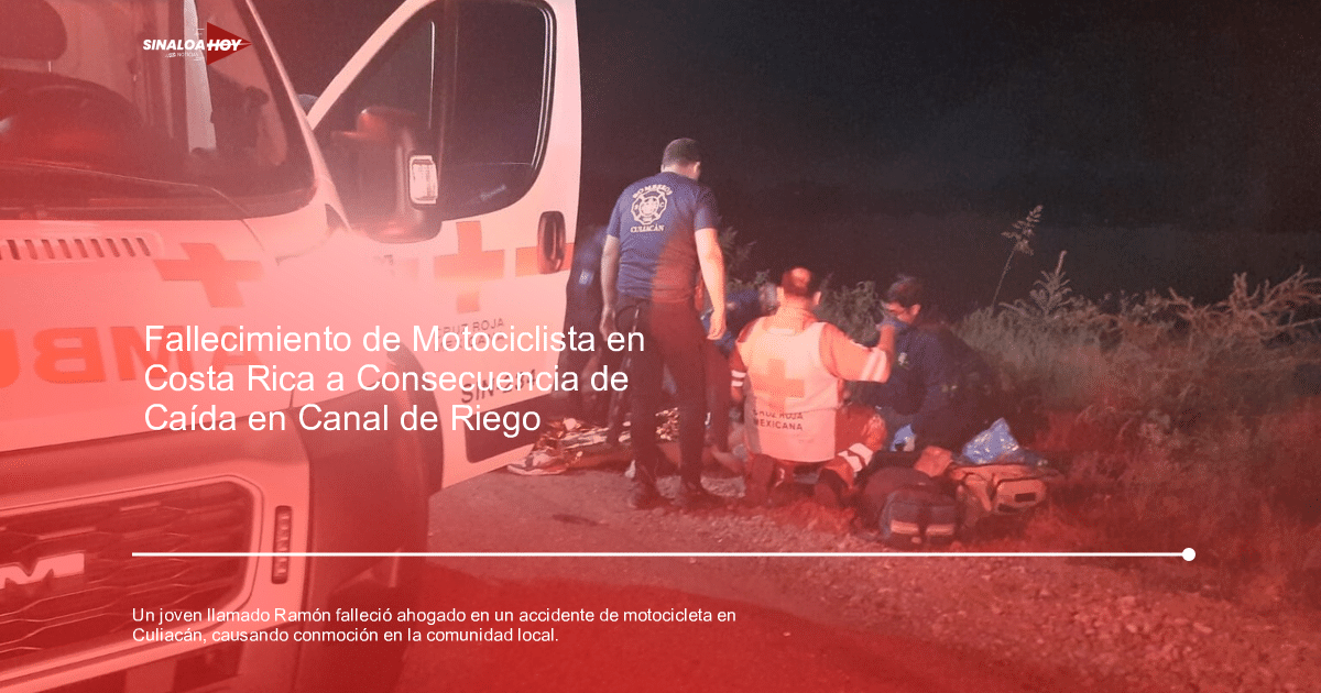 accidente, accidente Culiacán, accidente motocicleta, ahogamiento, colaboración comunidad escolar